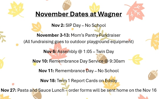November Dates at Wagner and No School Monday